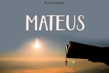 Mateus 6: Principais Versículos incluindo o Pai Nosso