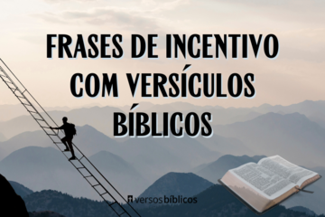 Frases de Incentivo com versículos Bíblicos
